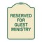 Signmission Reserved for Guest Ministry Heavy-Gauge Aluminum Architectural Sign, 24" x 18", TG-1824-23197 A-DES-TG-1824-23197 - alternate 1